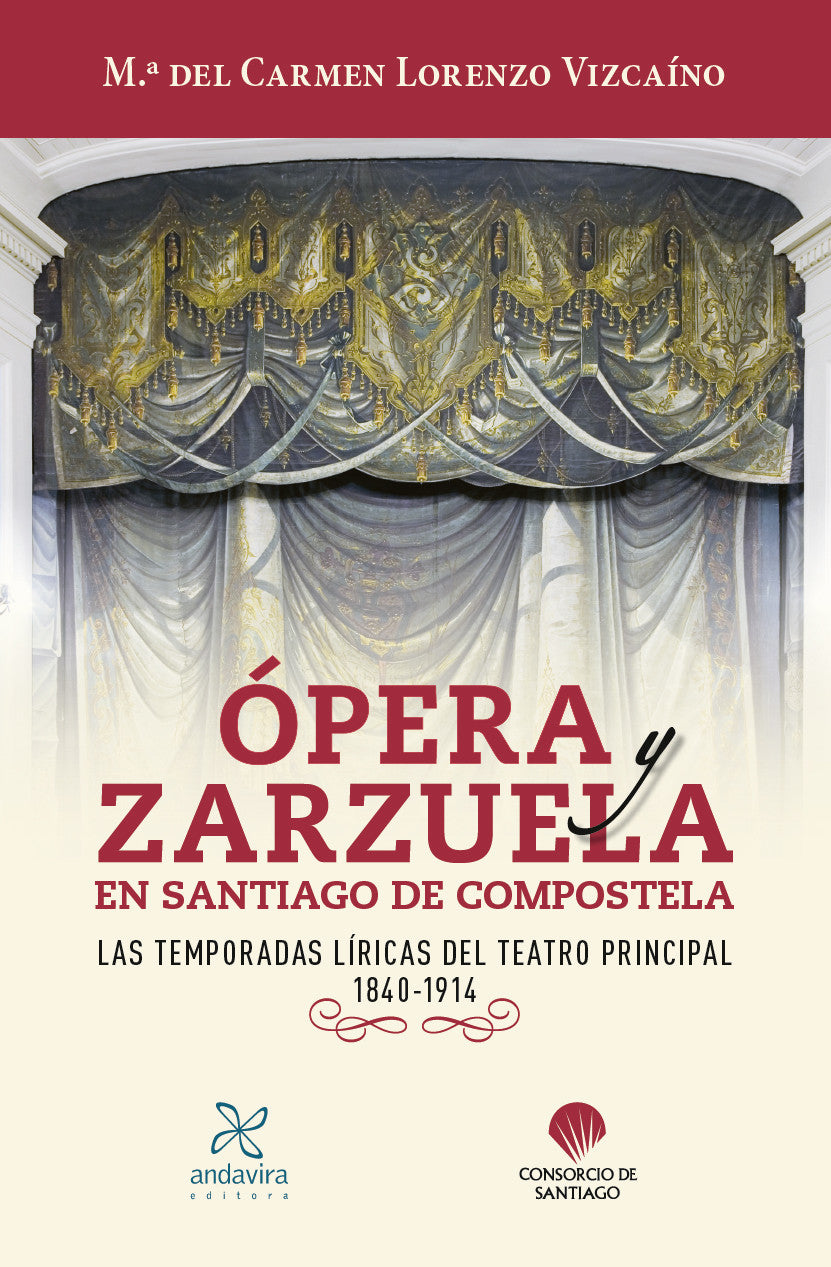 Ópera y Zarzuela en Santiago de Compostela.