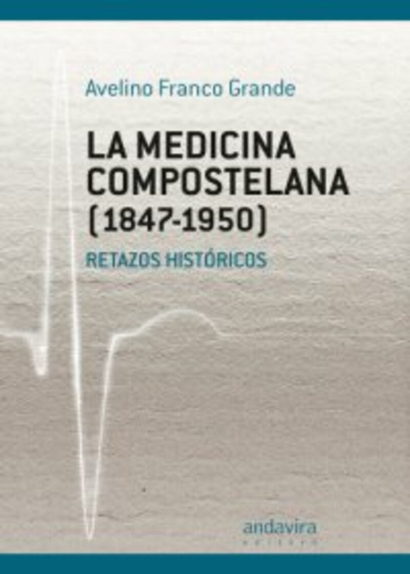 Compostela Medicine (1847-1950)