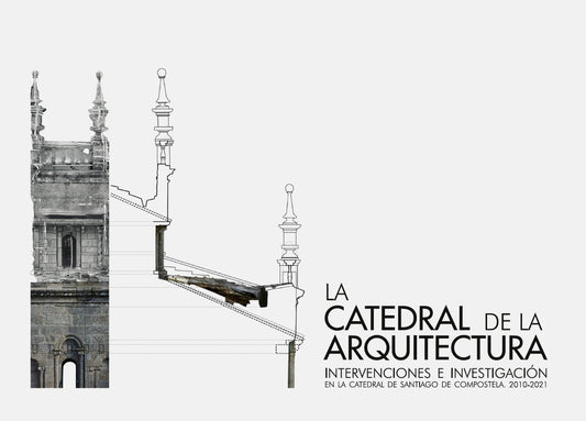 La Catedral de la Arquitectura. Volúmen 1 y 2 + Planos