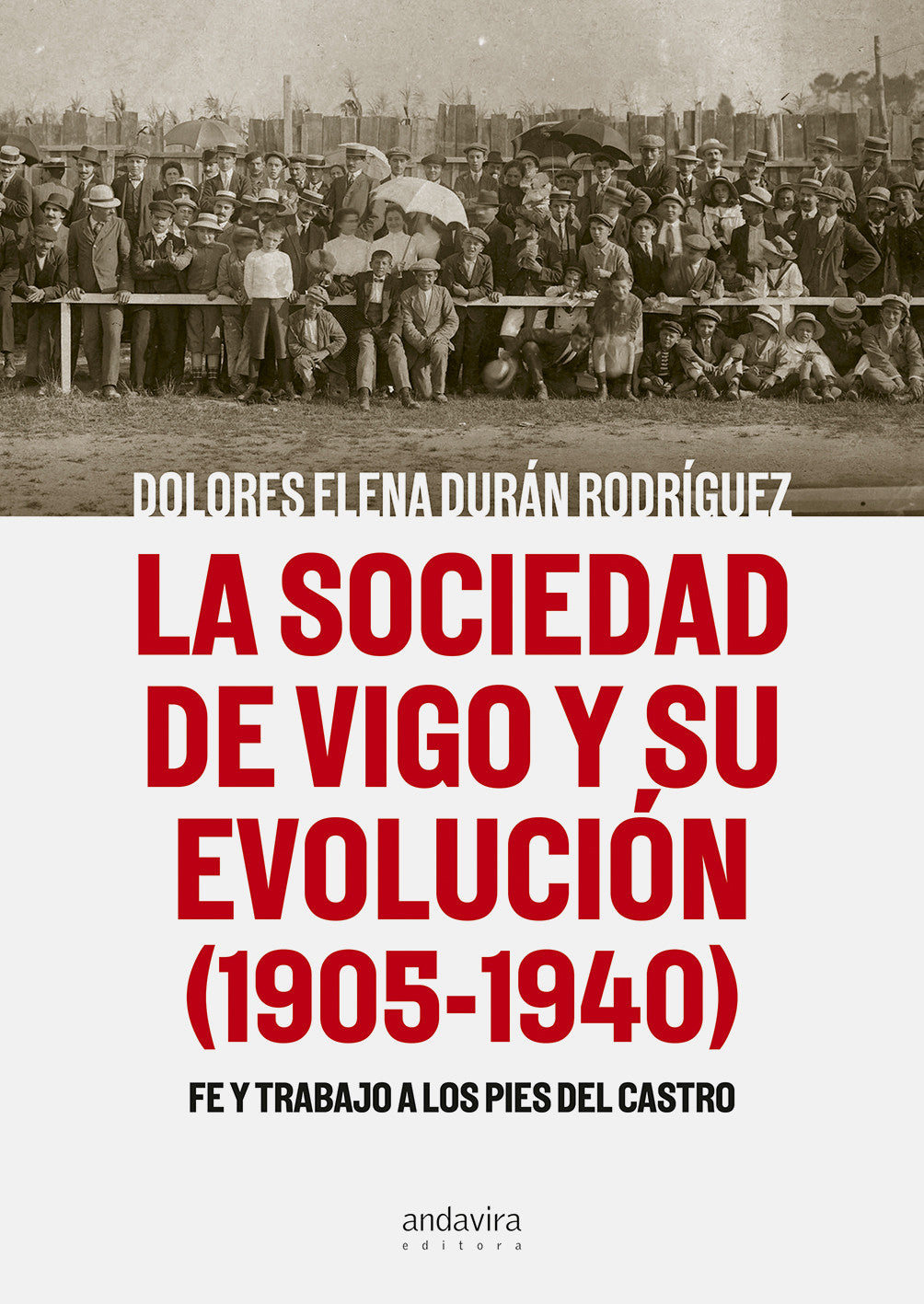 La sociedad de Vigo y su evolución (1905-1940)