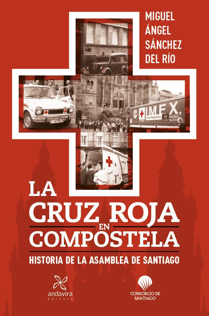 The Red Cross in Compostela. History of the Santiago assembly