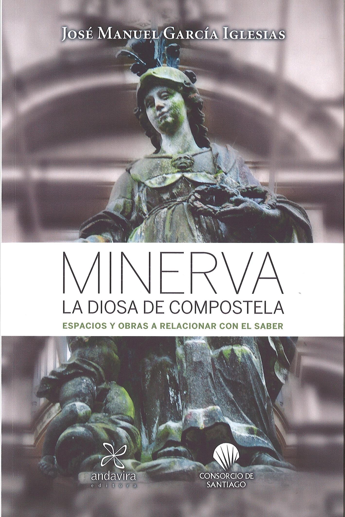 Minerva: la diosa de Compostela