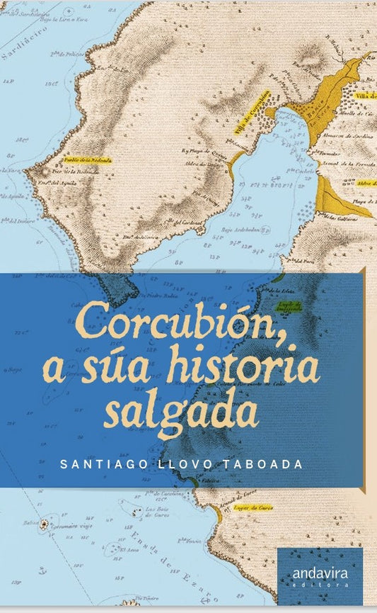 Corcubión, a súa historia salgada