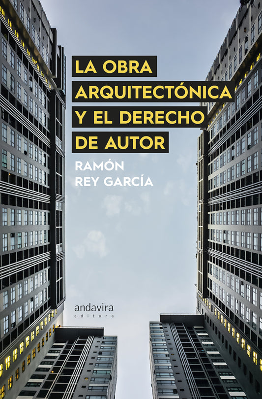 La Obra Arquitectónica y el Derecho de Autor