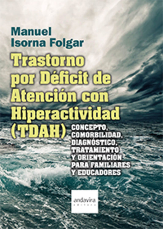 Trastorno por Déficit de Atención con Hiperactividad (TDAH)