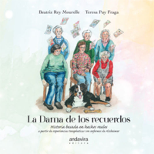 La dama de los recuerdos. Historia basada en hechos reales a partir de experiencias terapéuticas con enfermos de Alzheimer.