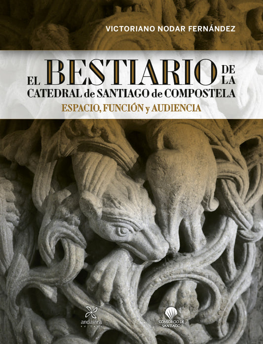 El Bestiario de la Catedral de Santiago de Compostela