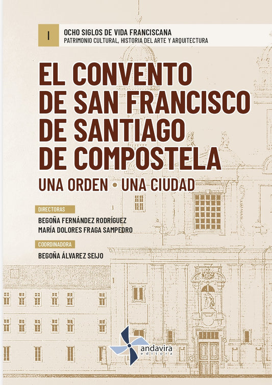 EL CONVENTO DE SAN FRANCISCO DE SANTIAGO DE COMPOSTELA