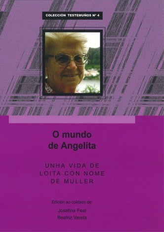 O mundo de Angelita. Historia de vida de Angelita Fernández.